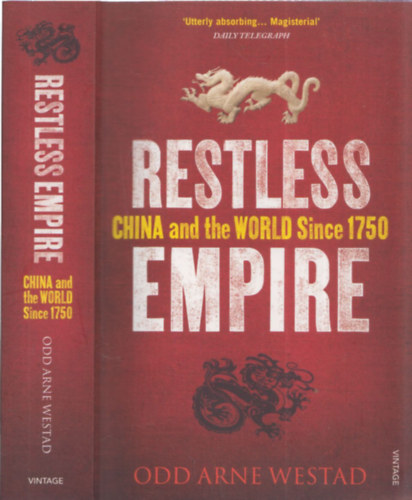 Restless Empire - China and the World Since 1750