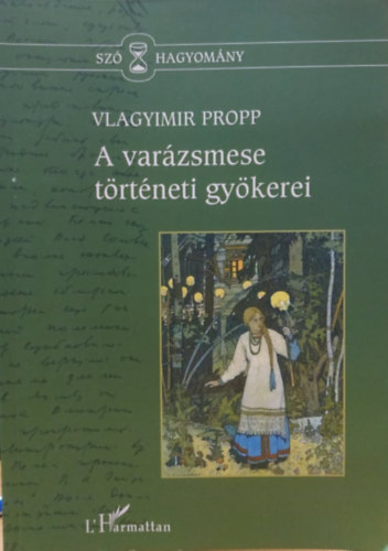 Vlagyimir Jakovlevics Propp - A varzsmese trtneti gykerei