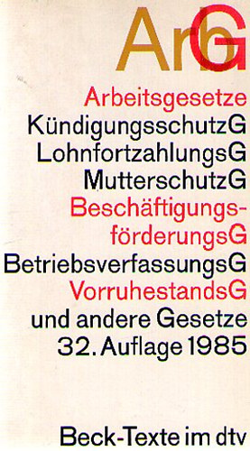 Arbeitsgesetze ArbG 32. Auflage 1985