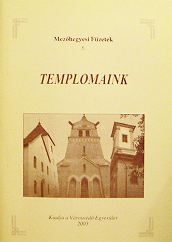 Templomaink (Hitlet Mezhegyesen)