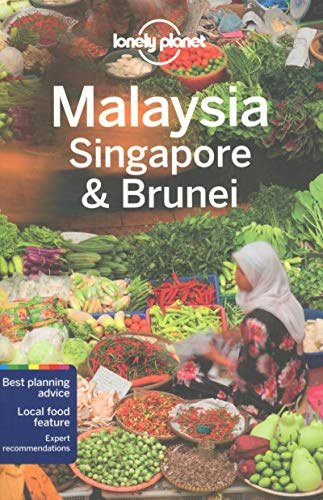 Isabel Albiston - Lonely Planet Malaysia, Singapore & Brunei (Multi Country Guide)