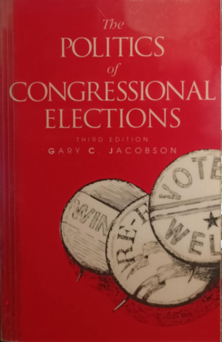 The Politics of Congressional Elections