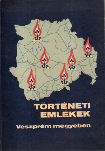 T�rt�neti eml�kek Veszpr�m megy�ben
