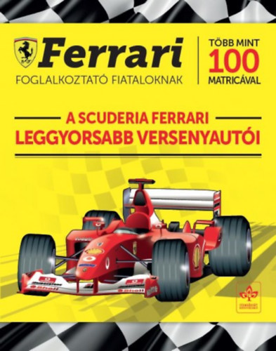 A Scuderia Ferrari leggyorsabb versenyaut�i