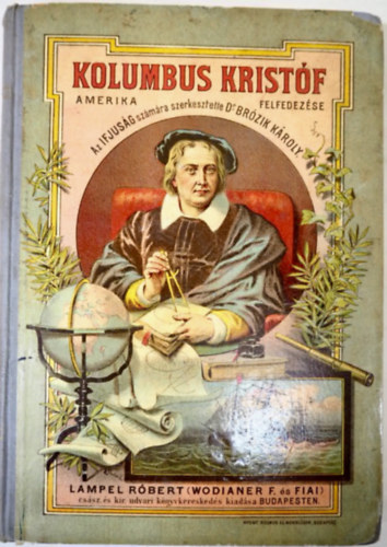 Kolumbus Kristf - Amerika felfedezse, 1. kiads