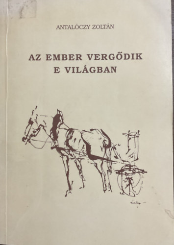 Az ember verg�dik e vil�gban (sz�mozott)