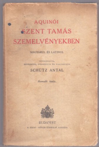 Aquini Szent Tams szemelvnyekben \(magyarul s latinul)
