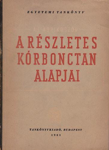 A r�szletes k�rbonctan alapjai