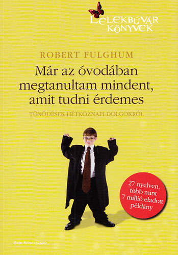 Mr az vodban megtanultam mindent, amit tudni rdemes (Tndsek htkznapi dolgokrl) - Htkznapi pszicholgia