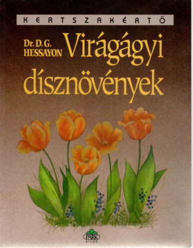 Dr. D.G. Hessayon - Virggyi dsznvnyek
