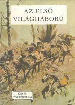 Az els� vil�gh�bor� (K�pes t�rt�nelem)