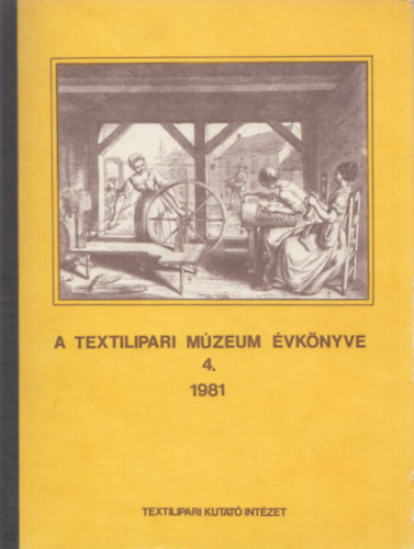 A Textilipari Mzeum vknyve 4. 1981
