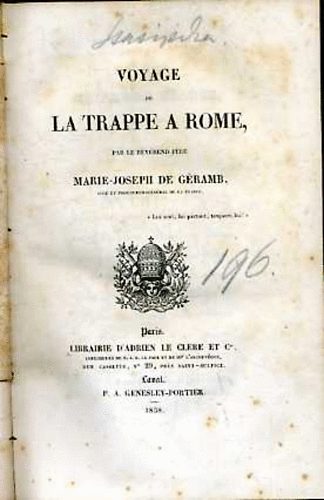 Marie-Joseph de Géramb - Voyage de la trappe a Rome
