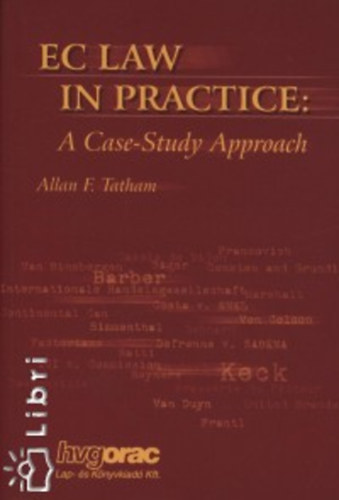 Ec Law in Practice: A Case-Study Approach