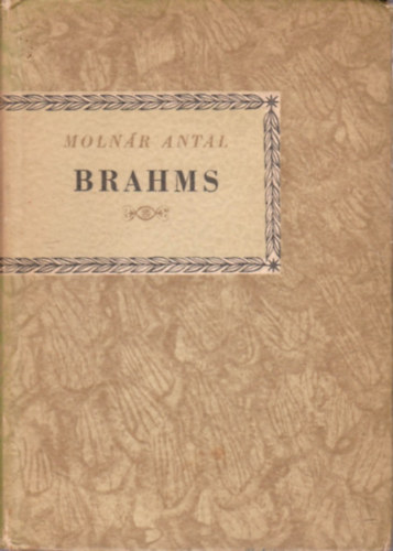 Molnr Antal - Brahms