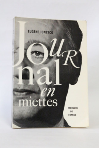 Eugene Ionesco - Journal en miettes