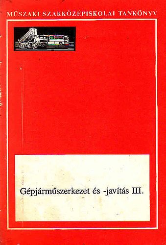 G�pj�rm�szerkezet �s -jav�t�s III.