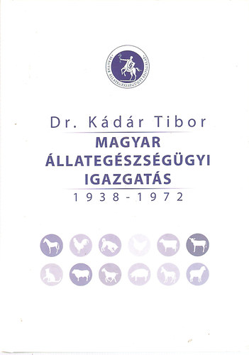 Magyar llategszsggyi Igazgats 1938-1972