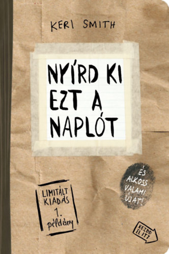 Nyrd ki ezt a naplt s alkoss valami jat! Paper Bag (Papr zacsk) - Limitlt kiads