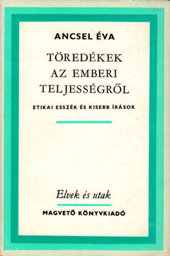 Tredkek az emberi teljessgrl