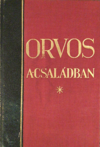 Orvos a csaldban I.