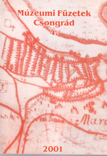 M�zeumi F�zetek Csongr�d ( 4,5,7-8. sz�mok )