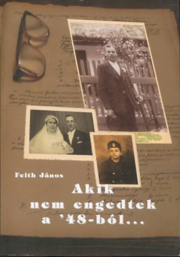 Akik nem engedtek a '48-bl - A Kiskunlachzai 48-as Fggetlensgi Olvaskr trtnete