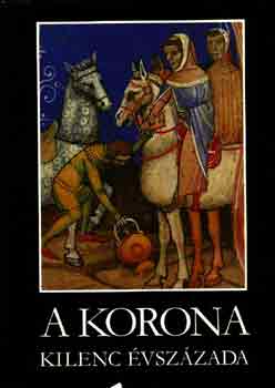 A korona kilenc vszzada