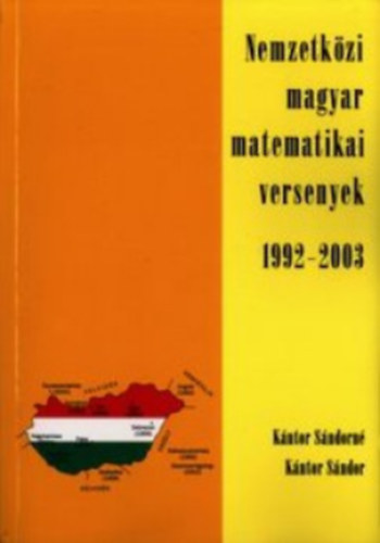 Kntor Sndorn; Kntor Sndor - Nemzetkzi magyar matematikai versenyek: 1992-2003