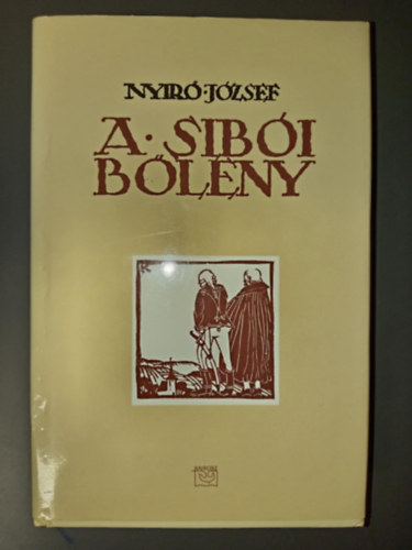 A sibi blny - Regny Wass Albert elszavval s s Ks Kroly metszeteivel (Egyedi termkfot)
