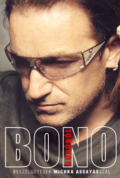 Bono Bonrl - Beszlgetsek Michka Assayas-szal