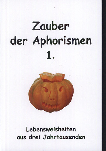 Zauber der Aphorismen 1.