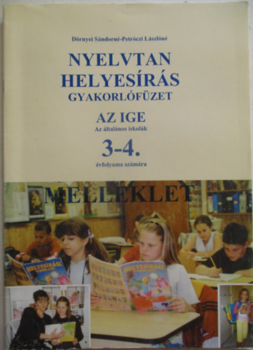 Nyelvtan-helyesrs gyakorlfzet Az ige 3-4. vf. szmra