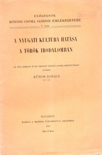 A nyugati kultra hatsa a trk irodalomban ( Eladsok Krsi Csoma Sndor emlkezetre V. szm )