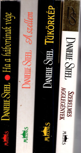 4 db Danielle Steel (Tkrkp + A szellem + Ha a  hbornak vge + Szerelmes agglegnyek )