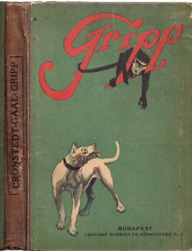 Nils Fredrik Cronstedt - Gripp - egy kutya kalandjai Afrikban (I. kiads) 1924