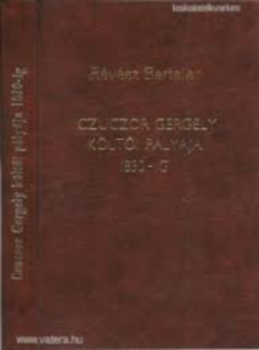 Czuczor Gergely klti plyja 1830-ig
