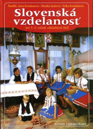 Slovensk� vzdelanost' pre 5.-6. rocnik z�kladnych skol (szlov�k nyelv� tank�nyv 5. - 6. oszt.)