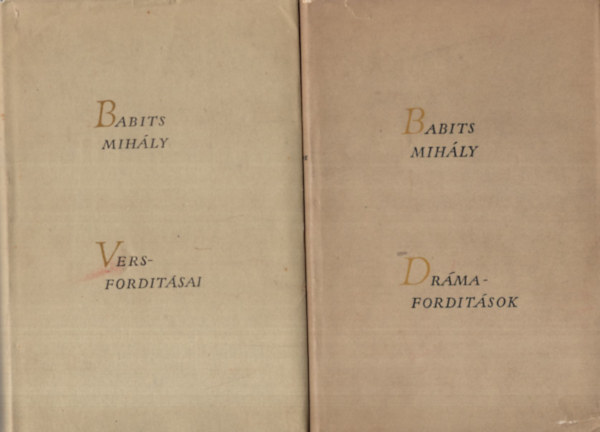 Babits Mih�ly Versford�t�sai + Dr�maford�t�sok