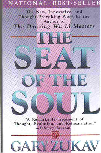 Gary Zukav - The seat of the soul