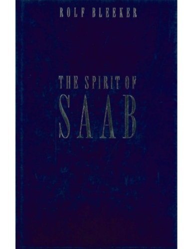 The Spirit of Saab - A Saab autk szelleme