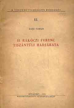 II. Rkczi Ferenc tiszntli hadjrata