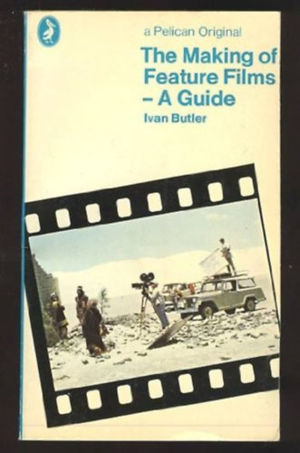 The Making of Feature Films - A Guide