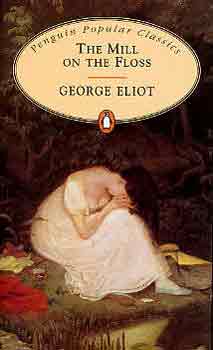 George Eliot - The mill on the Floss