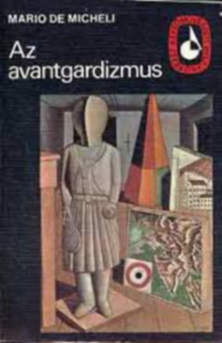 Az avantgardizmus -K�pz�m�v�szeti Zsebk�nyvt�r