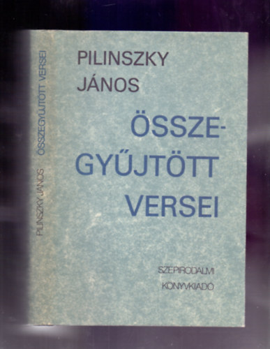 Jelenits István Pilinszky János (szerk.) - Pilinszky János összegyűjtött versei