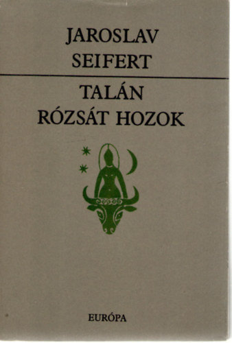 Jaroslav Seifert - Taln rzst hozok