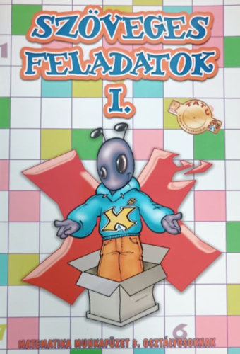 Szveges feladatok I. - Matematika munkafzet 3. osztlyosoknak