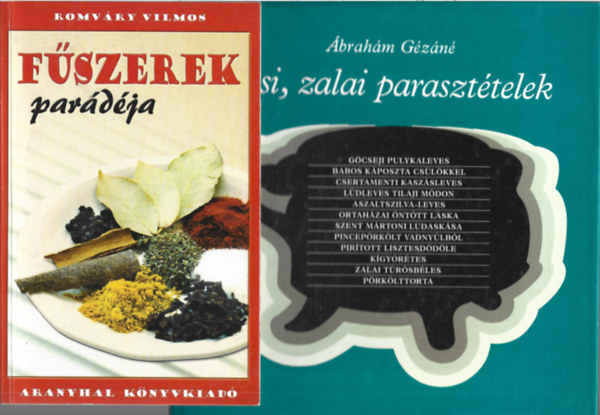 2 db k�nyv, Romv�ry Vilmos: F�szerek par�d�ja, �brah�mG�z�n�: Vasi, zalai paraszt�telek