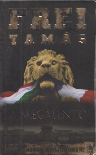 Frei Tam�s - A Megment� - Frei Tam�s